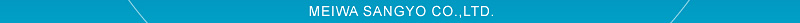 MEIWA SANGYO CO.,LTD.